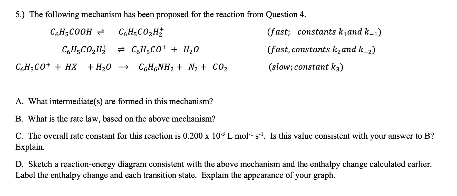 Solved 5.) The following mechanism has been proposed for the | Chegg.com