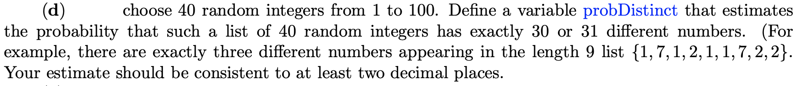 Solved (d) choose 40 random integers from 1 to 100. Define a | Chegg.com