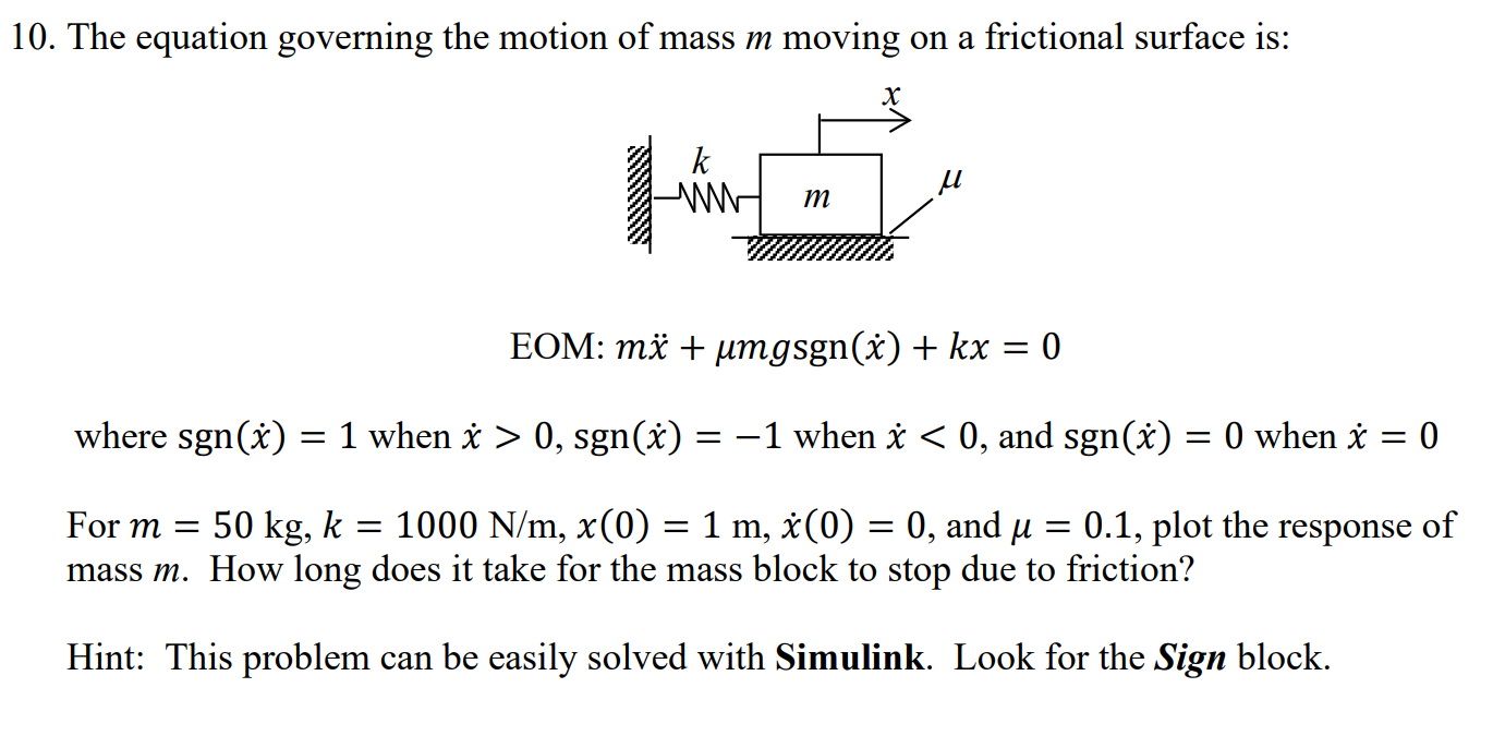 Solved 10. The equation governing the motion of mass m | Chegg.com