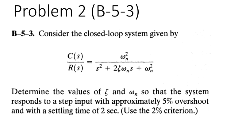 Solved Problem 2 (B-5-3) B-5-3. Consider The Closed-loop | Chegg.com