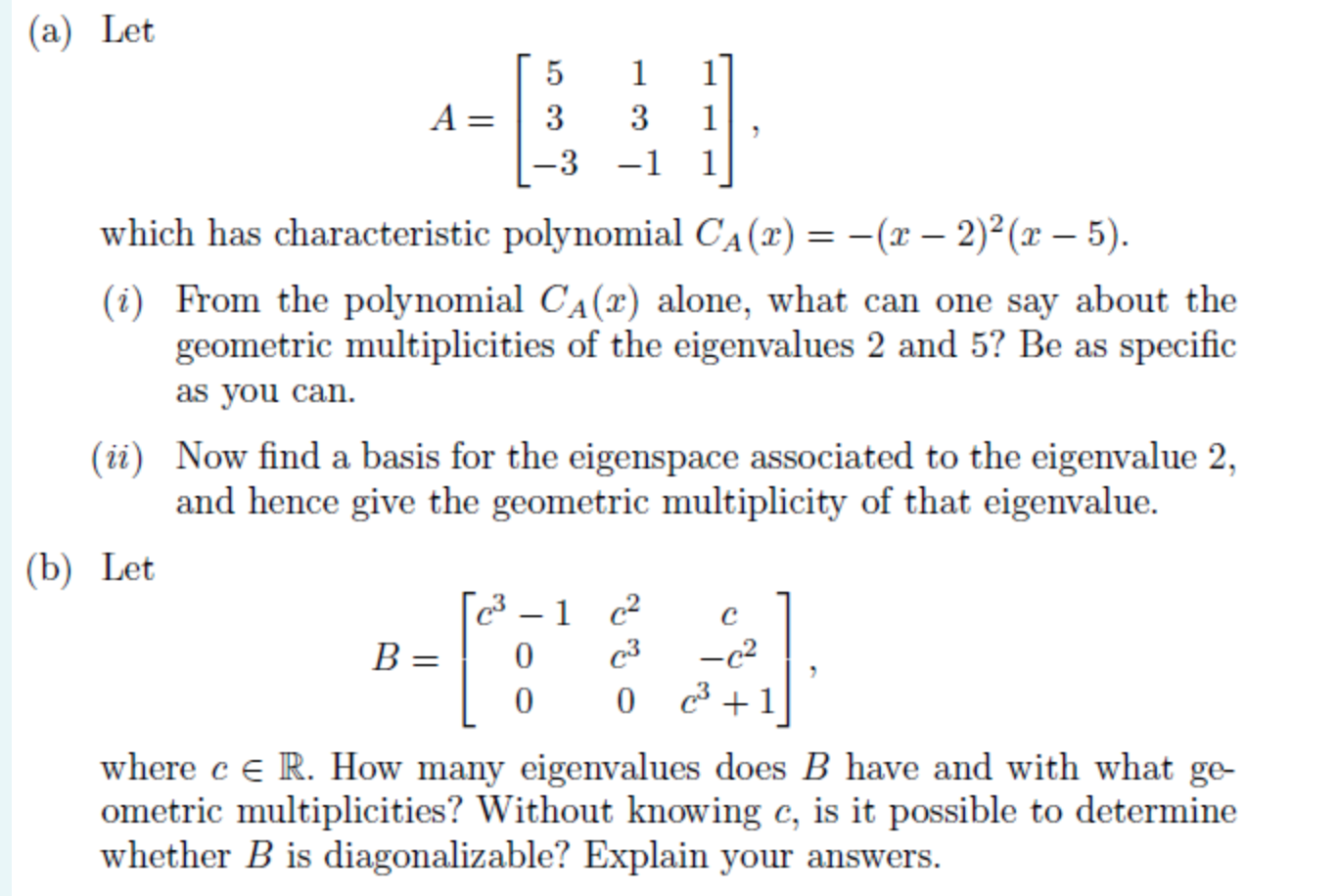 Solved (a) Let A=⎣⎡53−313−1111⎦⎤ which has characteristic | Chegg.com