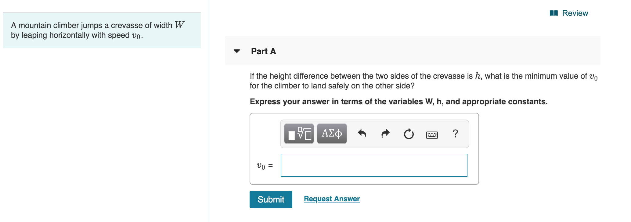 Solved 1 Review A mountain climber jumps a crevasse of width
