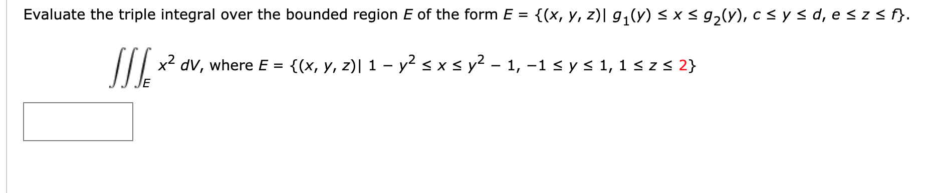 Solved Evaluate The Triple Integral Over The Indicated