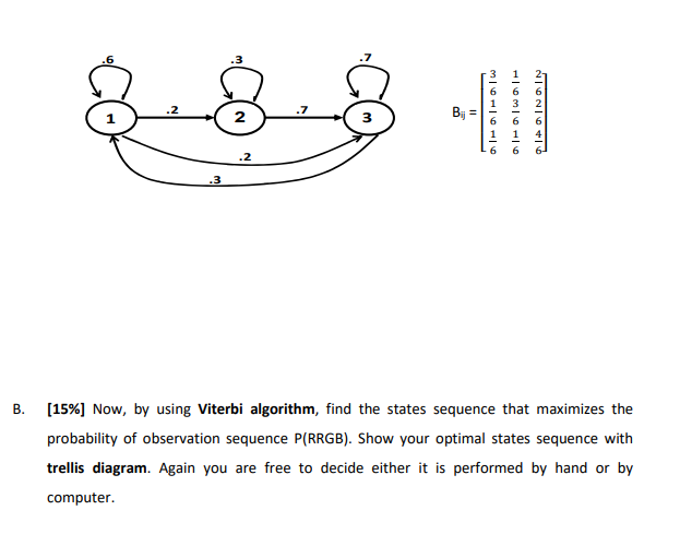 B; Olli awal B. (15%] Now, by using Viterbi | Chegg.com