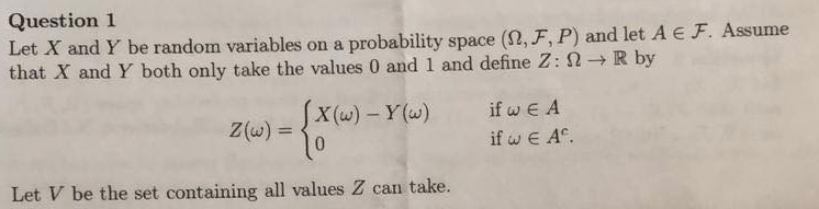 Solved Question 1 Let X And Y Be Random Variables On A Pr Chegg Com