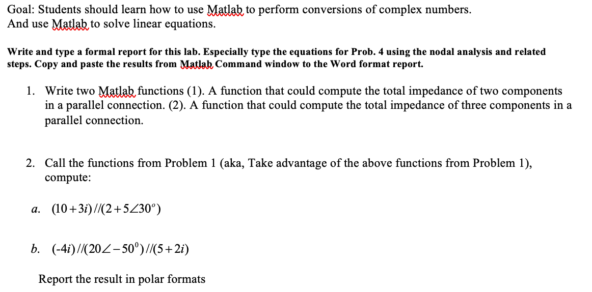 Solved Goal Students should learn how to use Matlab to