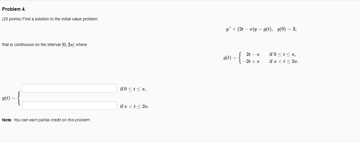 Solved Problem 4. (25 Points) Find A Solution To The Initial | Chegg.com