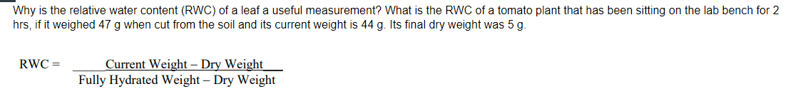 Solved Why is the relative water content (RWC) of a leaf a | Chegg.com