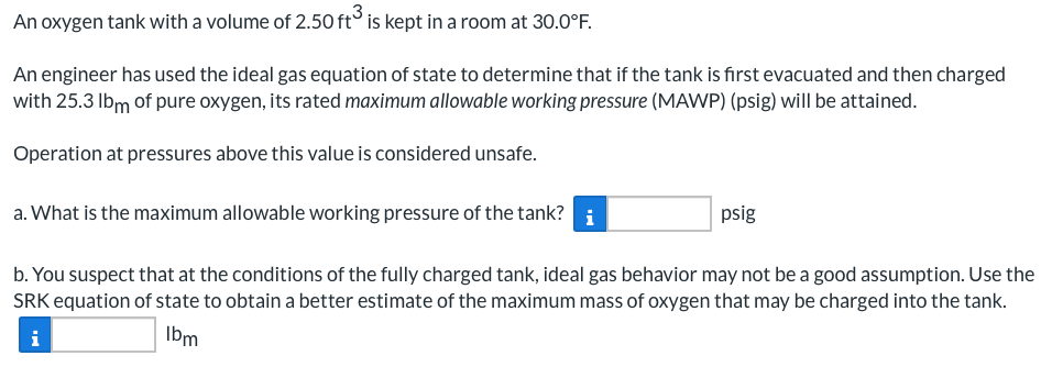 Solved An oxygen tank with a volume of 2.50 ft is kept in a | Chegg.com