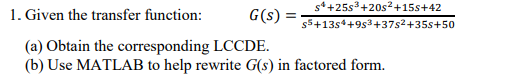 Solved 1. Given the transfer function: 𝐺(𝑠) | Chegg.com