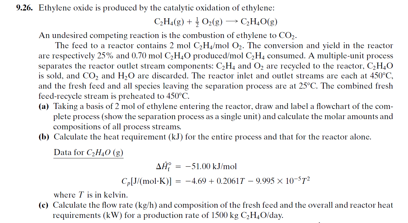 Solved 9.26. Ethylene oxide is produced by the catalytic | Chegg.com