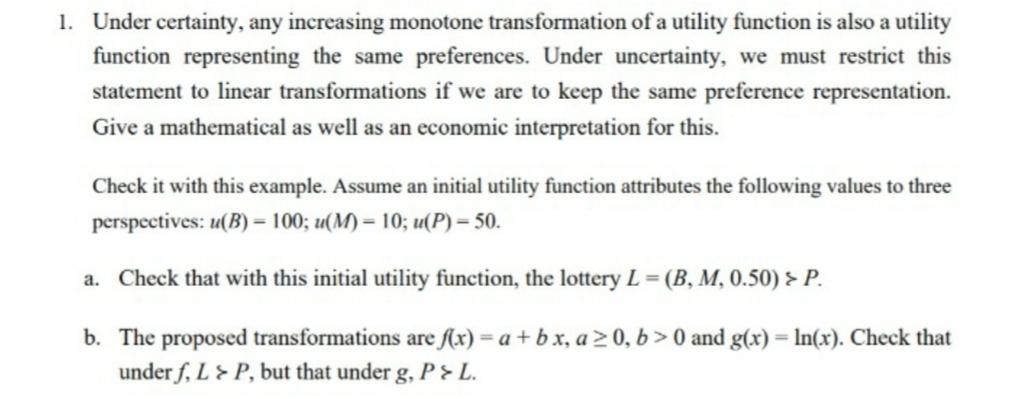 Solved Under certainty, any increasing monotone | Chegg.com