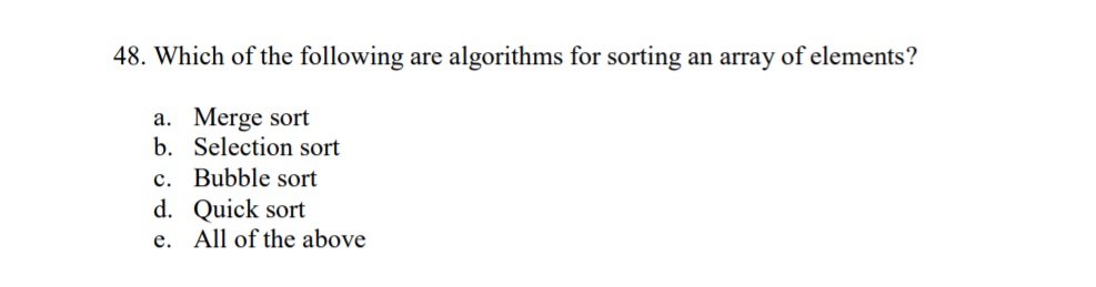 Solved 48. Which of the following are algorithms for sorting | Chegg.com