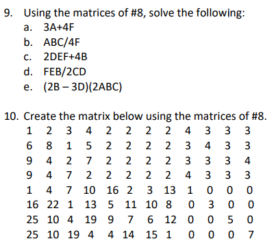 Solved 8. Define the matrices below: (use shortcuts if | Chegg.com