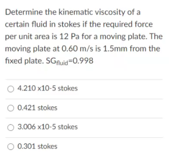 Solved Determine the kinematic viscosity of a certain fluid | Chegg.com