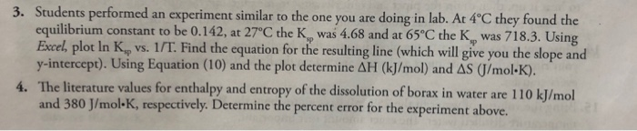 Solved 3. Students performed an experiment similar to the | Chegg.com