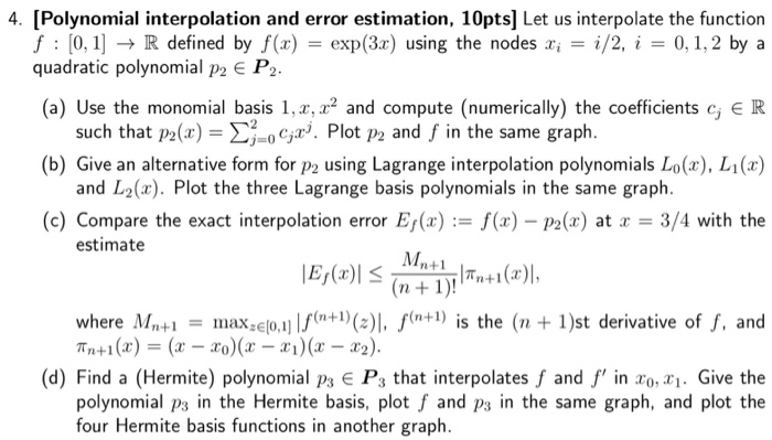 4. [Polynomial interpolation and error estimation, | Chegg.com