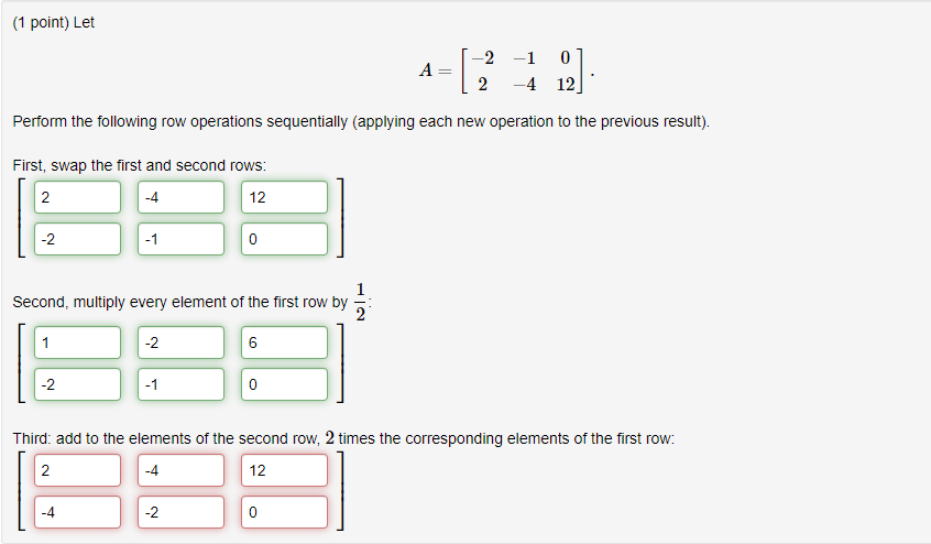 Solved 1 point Let A 22 1 4012 . Perform the following