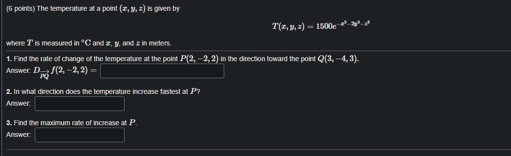 Solved (6 points) The temperature at a point (x,y,z) is | Chegg.com