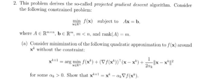 Solved This problem derives the no-called projected gradient | Chegg.com