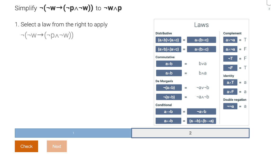 Solved Simplify ((p∧T)→W)∧(¬¬W→p) to p↔W 1. Select a law | Chegg.com