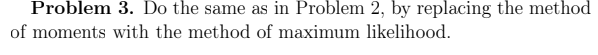 Solved Problem 3. Do the same as in Problem 2, by replacing | Chegg.com