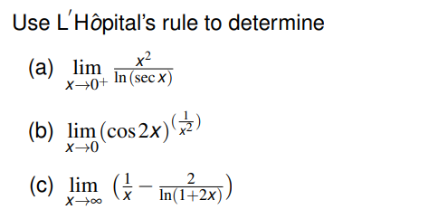 Solved Use L'Hôpital's rule to determine (a) | Chegg.com