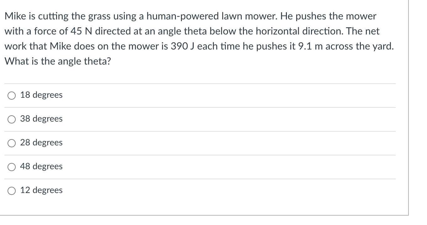 Solved Mike is cutting the grass using a human-powered lawn | Chegg.com