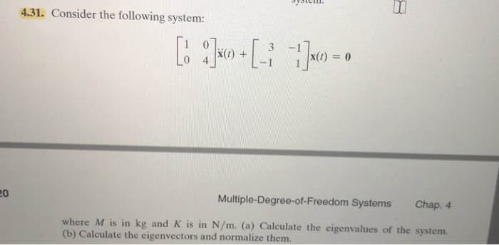 Solved 4.31. Consider the following system: 3 1 x(t) + 20 | Chegg.com