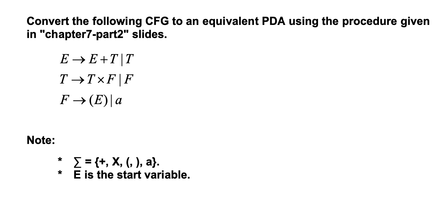 Convert The Following CFG To An Equivalent PDA Using | Chegg.com