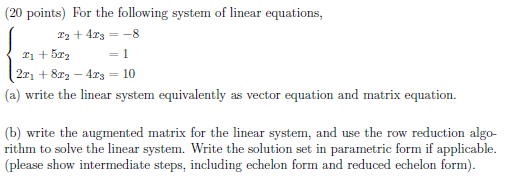 Solved (20 points) For the following system of linear | Chegg.com