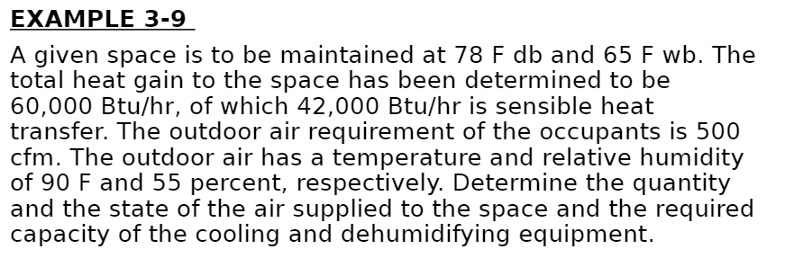 Solved EXAMPLE 3-9 A given space is to be maintained at 78 | Chegg.com