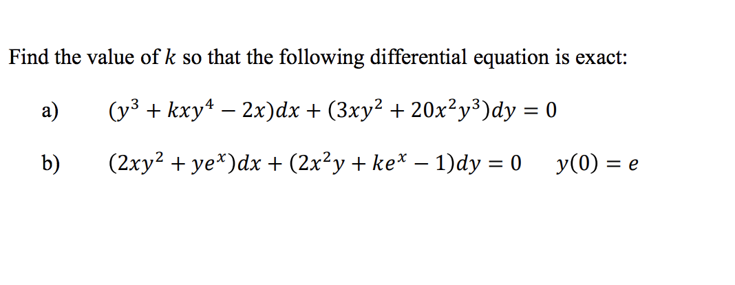 Solved Find the value of k so that the following | Chegg.com