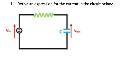 Solved 1. Derive an expression for the current in the | Chegg.com