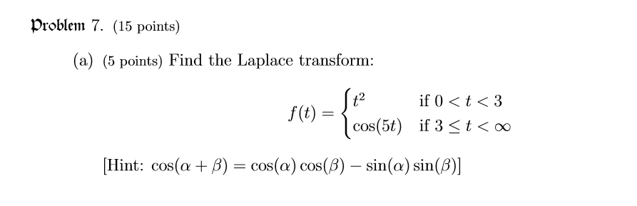 Solved Problem 7. (15 points) (a) (5 points) Find the | Chegg.com