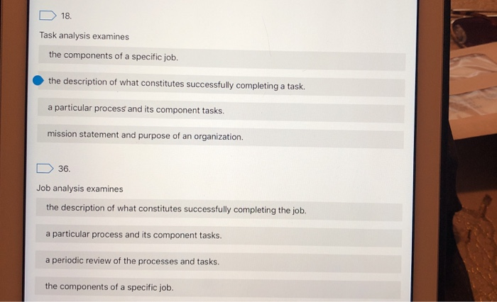 Solved 18 Task analysis examines the components of a | Chegg.com
