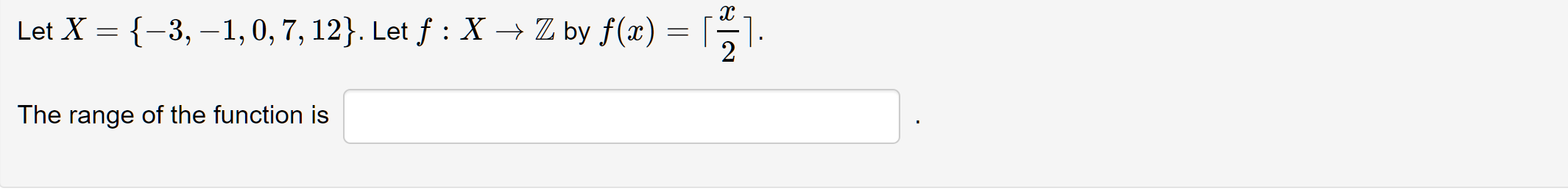 Solved Let X {−3 −1 0 7 12} Let ƒ X → Z By F X