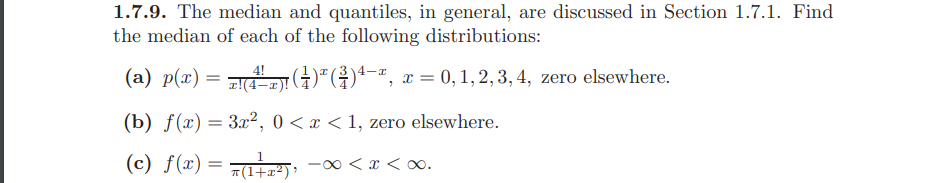 Solved 1.7.9. The median and quantiles, in general, are | Chegg.com