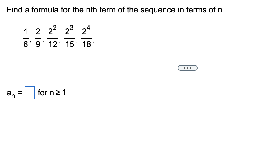 Solved Find a formula for the nth term of the sequence in | Chegg.com