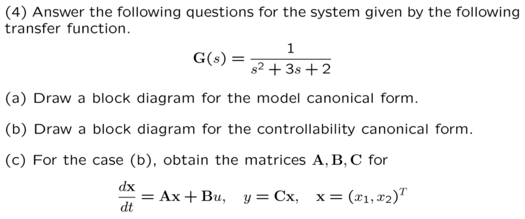Solved (4) Answer the following questions for the system | Chegg.com