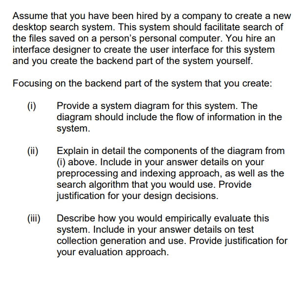 Solved Assume That You Have Been Hired By A Company To | Chegg.com