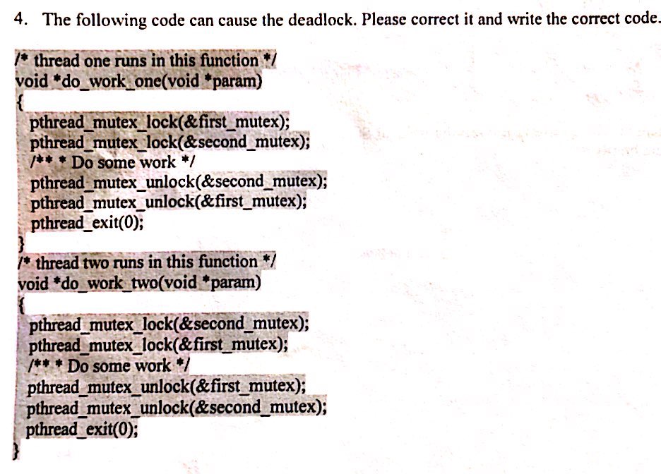 Solved 4. The following code can cause the deadlock. Please | Chegg.com