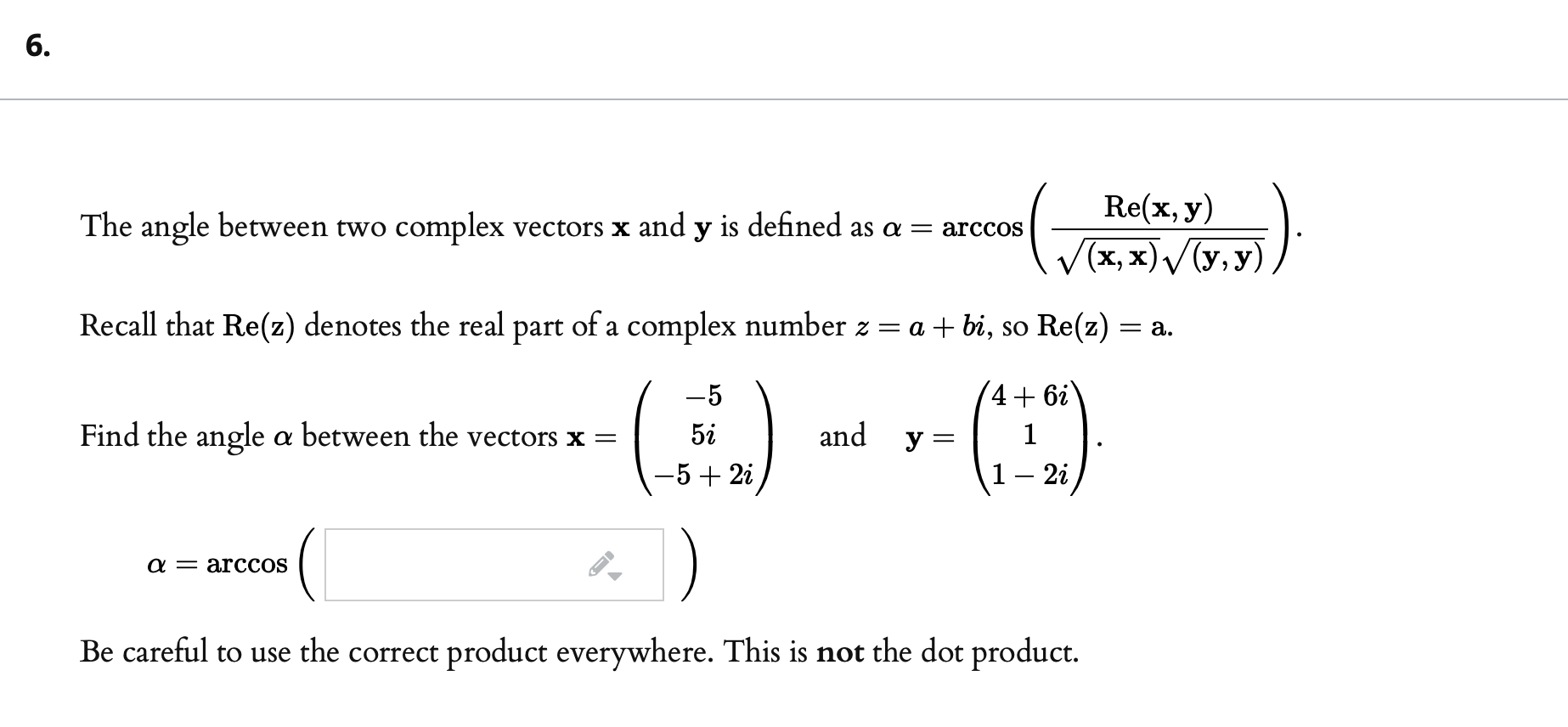 Solved Re X Y The Angle Between Two Complex Vectors X An Chegg Com