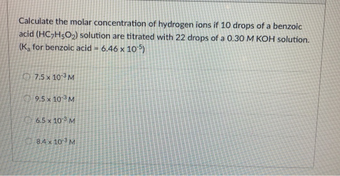 Solved Calculate the molar concentration of hydrogen ions if | Chegg.com