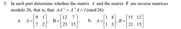 Solved 5. In each part determine whether the matrix A and | Chegg.com