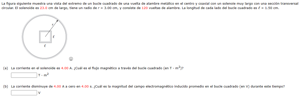 (a) La corriente en el solenoide es \( 4.00 \mathrm{~A} \). ¿Cuál es el flujo magnético a través del bucle cuadrado (en \( \m