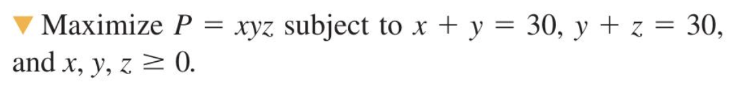 Solved Maximize P = xyz subject to x + y = 30, y + z = 30, | Chegg.com