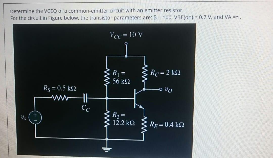 Solved Determine the VCEQ of a common-emitter circuit with | Chegg.com