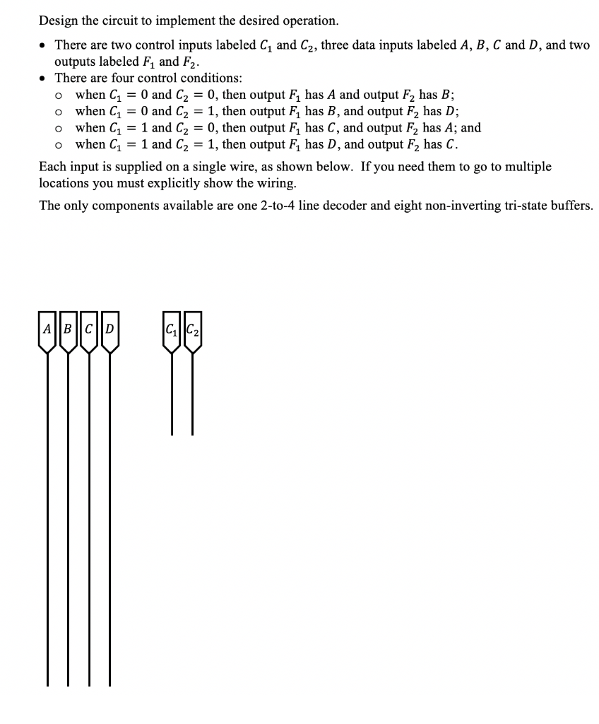 Solved Design the circuit to implement the desired | Chegg.com