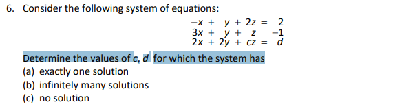 Solved 6. Consider the following system of equations: -+ y + | Chegg.com